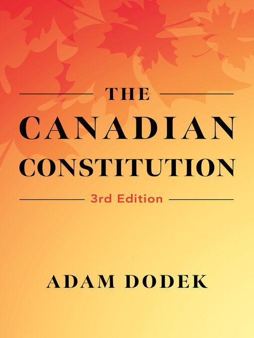 Title details for The Canadian Constitution by Adam Dodek - Wait list